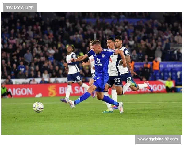 如何全面分析热刺与莱斯特城比赛中的关键战术与球员表现